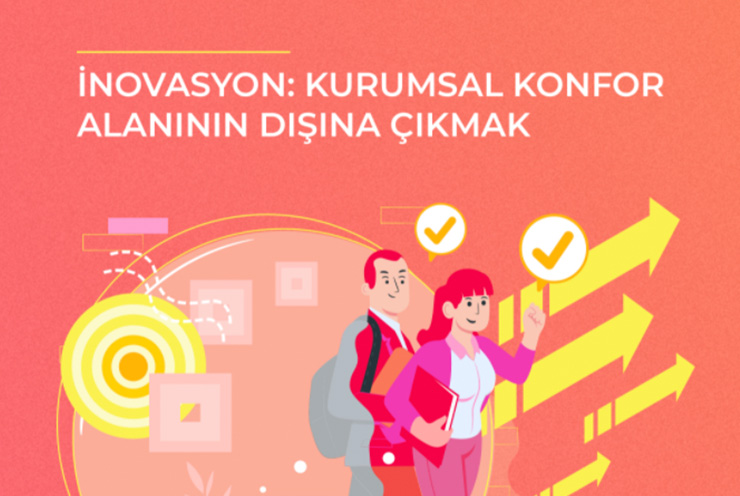 İnovasyon: Konfor Alanının Dışına Çıkmak