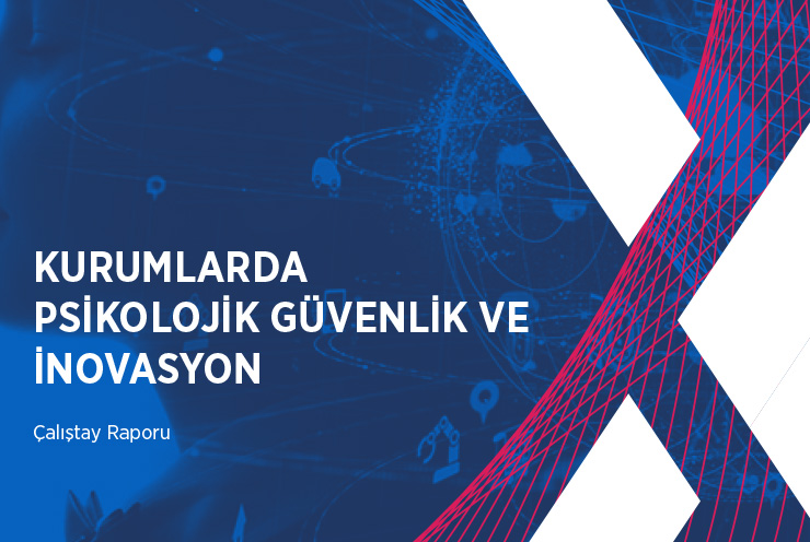 Kurumlarda Psikolojik Güvenlik ve İnovasyon