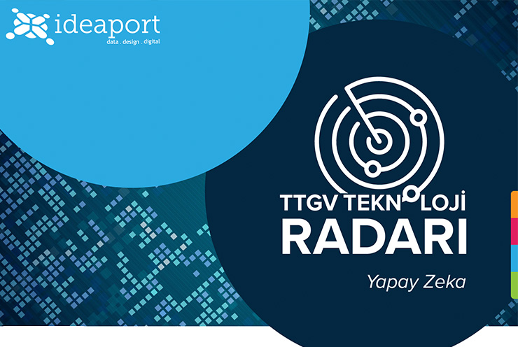 TTGV Teknoloji Radarı - Yapay Zeka